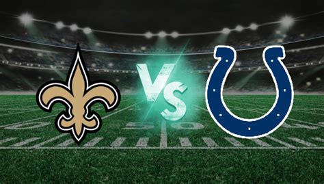 Saints Vs Colts Pron Stico Nfl Hoy Cuotas Y Apuesta