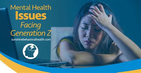 Mental Health Issues Facing Generation Z Sunshine Behavioral Health