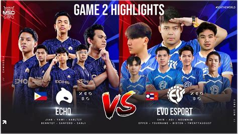 Echo Vs EVO E Sport Game 2 Highlights MSC Group Stage Day 1 YouTube