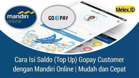 Cara Isi Saldo Top Up Gopay Customer Dengan Mandiri Online Gizmoina