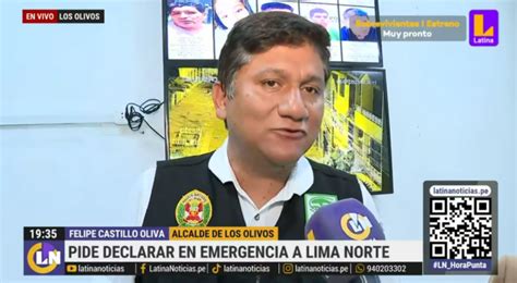 Alcalde De Los Olivos Pide Declarar En Emergencia A Lima Norte Por