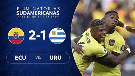 Ecuador Vs Uruguay Resumen Eliminatorias Sudamericanas