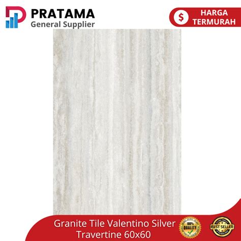 Jual Keramik Lantai Granite Tile Valentino Gress Silver Travertine