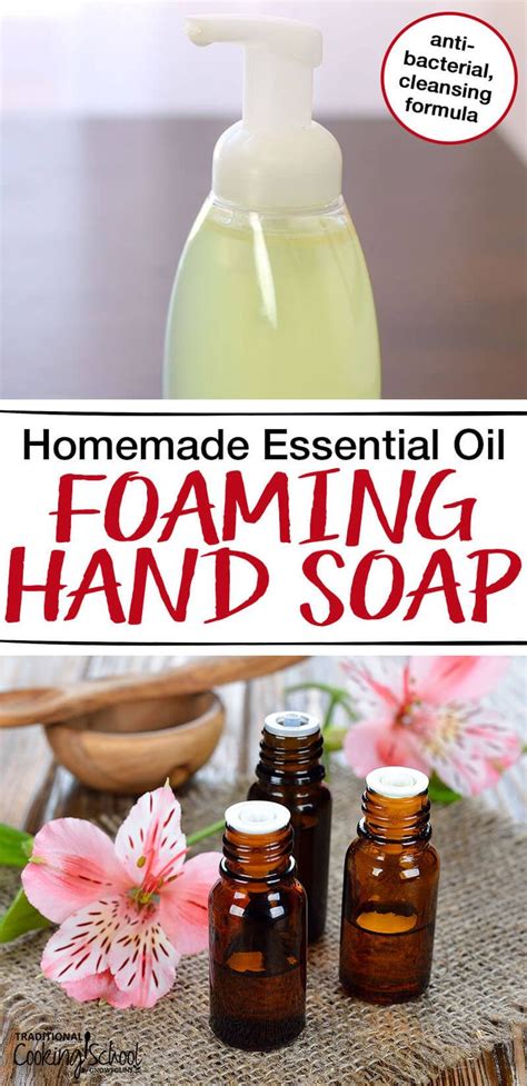 Diy Foaming Hand Soap With Essential Oils Anti Bacterial Recipe