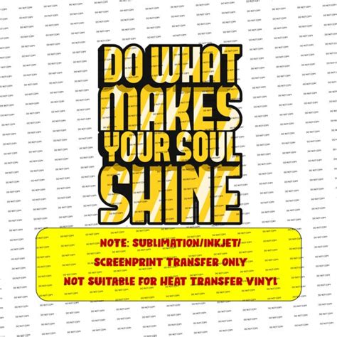 Digital Png Only Do What Makes Your Soul Shine Etsy