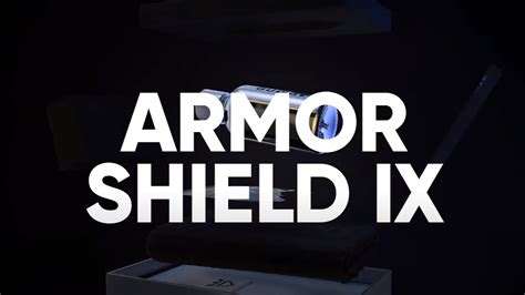 5 REASONS WHY: ARMOR SHIELD IX