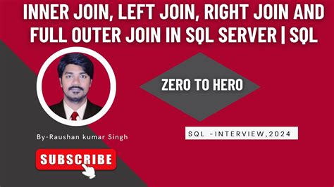 Inner Join Left Join Right Join And Full Outer Join In Sql Server Sql Join Youtube