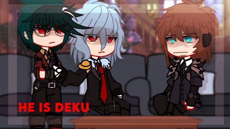 He Is Deku” Villain Deku Au Gacha Meme Read Desc Youtube