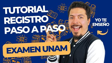 Te Explico Paso A Paso Cómo Registrarte Para La Convocatoria Unam 2023 Youtube