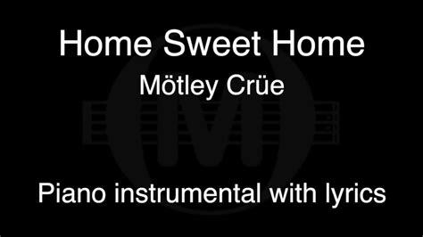 Home Sweet Home M Tley Cr E Piano Karaoke Youtube