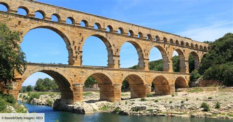 Pourquoi le pont du Gard chef d œuvre du monde romain a t il été