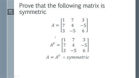 How To Prove A Matrix Is Symmetric Youtube