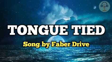 Tongue Tied Lyrics Video Song By Faber Drive HQ YouTube