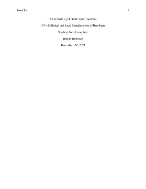 Healtcare Ethic and Legal Considerations 8-1 copy - 8-1 Module Eight