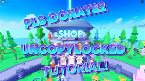 Pls Donate 2 Modded Uncopylocked Tutorial Youtube