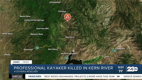 One Kayaker Dead 4 Others Rescued From Kern River