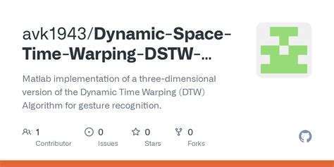 GitHub - avk1943/Dynamic-Space-Time-Warping-DSTW-Algorithm: Matlab ...