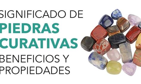 El Significado De Las Piedras Curativas Mira Qu Son Y C Mo Pueden