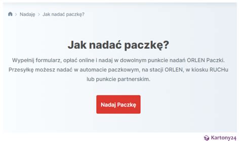 Orlen Paczka Nadanie Jak Nadać Paczkę Orlen od A do Z