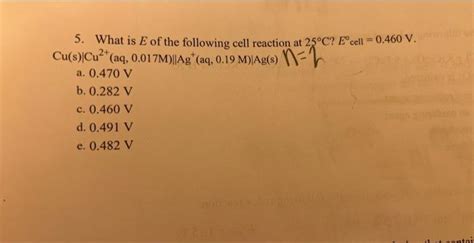 Solved What Is E Of The Following Cell Reaction At C Chegg