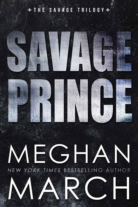 Savage Prince Meghan March