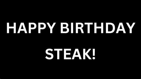 Steak69 Happy Birthday Steak Youtube