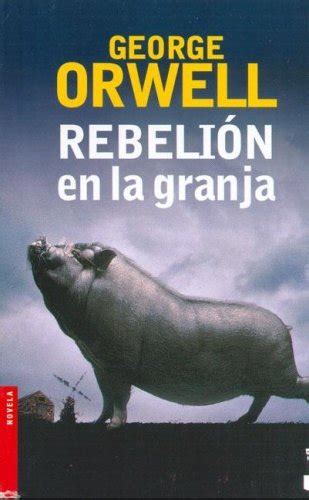 Rebelión En La Granja By George Orwell Goodreads