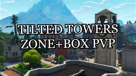 Tilted Towers Zone Box Pvp [ Tntrd ] Fortnite Creative Map Code