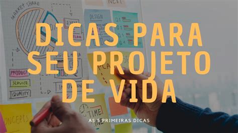 5 Dicas Para Melhorar Seu Projeto De Vida YouTube