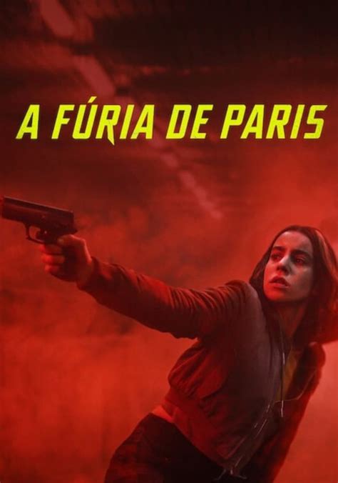 Assistir A Fúria de Paris ver séries online