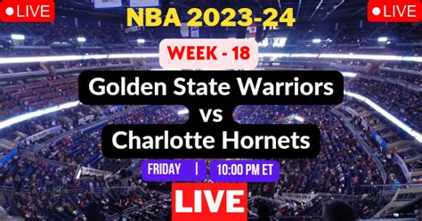 NBA LIVE – WARRIORS vs HORNETS Live Today – GSW vs CHA Live – Golden ...