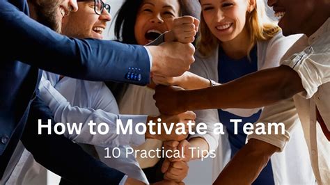 How To Motivate A Team 10 Practical Tips Enhance Training