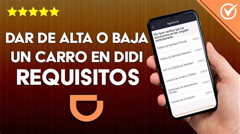 C Mo Dar De Alta O Baja Un Carro En Didi Requisitos Y Qu Autos Pueden