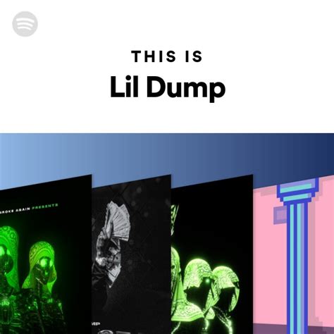 This Is Lil Dump Playlist By Spotify Spotify