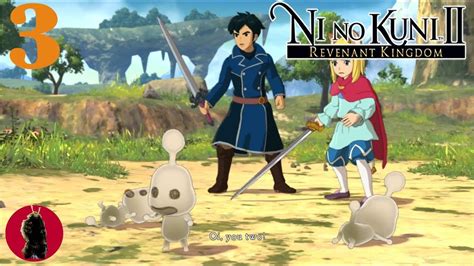 Let S Play Ni No Kuni 2 Revenant Kingdom Gameplay Walkthrough Part 3