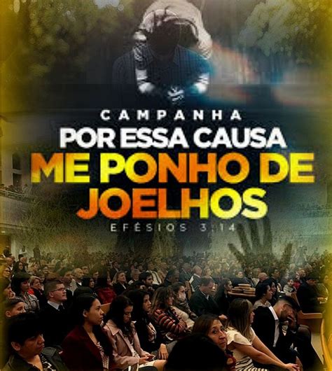 Por Esta Causa Me Ponho De Joelhos Cartazes De Campanha Cartazes