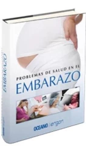 Libro Problemas De Salud En El Embarazo Oc Ano Env O Gratis