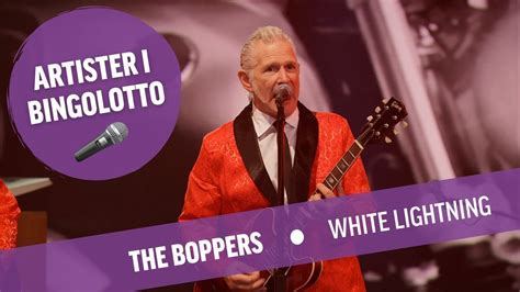 The Boppers White Lightning Live I Bingolotto Youtube