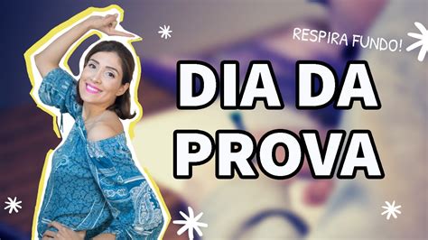 O Que Fazer No Dia Da Prova Ideias Youtube