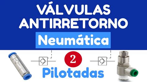 V Lvulas Antirretorno Pilotadas Neum Tica Youtube