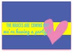 20 The Braces Are Coming Off! We're Having a Party!! ideas | braces ...