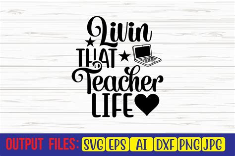 Livin That Teacher Life SVG Cut File Graphic By Trendy SVG Gallery