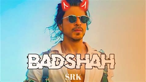 Badshah O Badshah Ft Pathan Srk Pathan Edit Editsstatusbadshahjawan