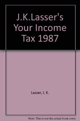 J K Lasser S Your Income Tax