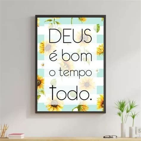 Quadro Decorativo Quadros On Line Quadro Quadro Deus Bom O Tempo Todo