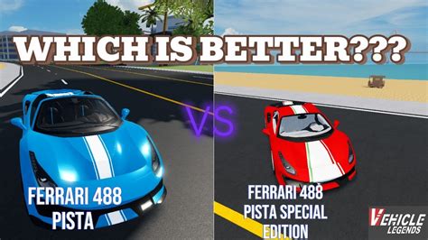 FERRARI PISTA VS FERRARI PISTA SPECIAL EDITION YouTube