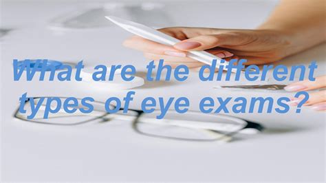 What Are The Different Types Of Eye Exams By Ellington Eyecare Issuu