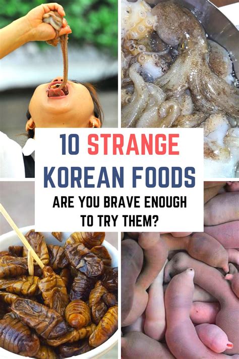 10 Strange Korean Foods Are You Brave Enough To Try Them Weird Food Foodie Travel Korean Food