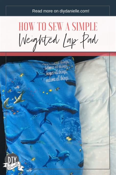 Weighted Lap Pad Diy Diy Danielle®