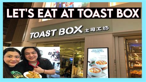 TOAST BOX SINGAPORE SINGAPORE VLOG YouTube